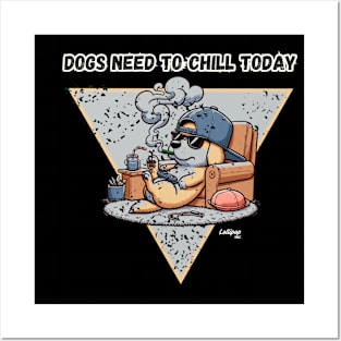 Sweet Animals: Dogs Need To Chill Today - Cute Dog - A Funny Silly Retro Vintage Style Posters and Art